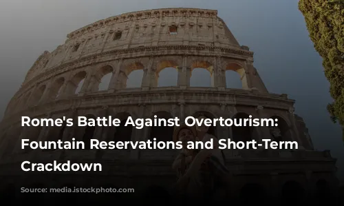 Rome's Battle Against Overtourism: Trevi Fountain Reservations and Short-Term Rental Crackdown