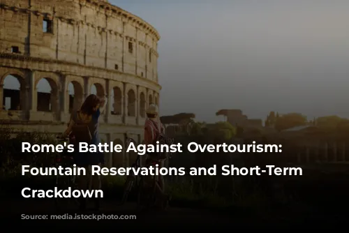 Rome's Battle Against Overtourism: Trevi Fountain Reservations and Short-Term Rental Crackdown