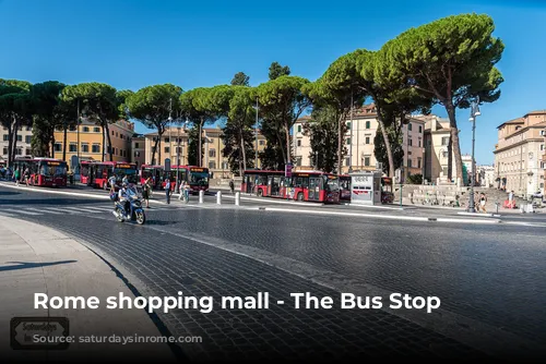 Rome shopping mall - The Bus Stop