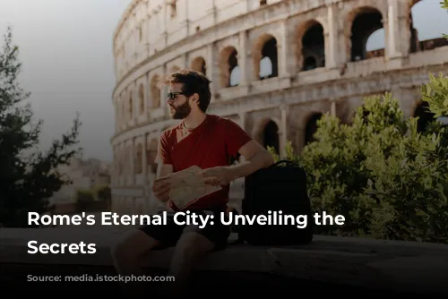 Rome's Eternal City: Unveiling the Colosseum's Secrets