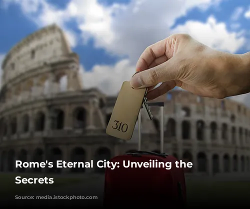 Rome's Eternal City: Unveiling the Colosseum's Secrets