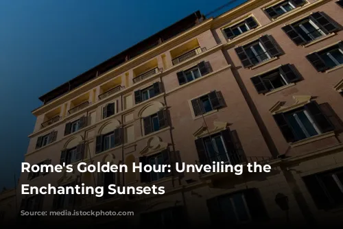 Rome's Golden Hour: Unveiling the City's Enchanting Sunsets