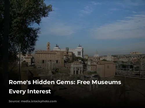 Rome's Hidden Gems: Free Museums for Every Interest