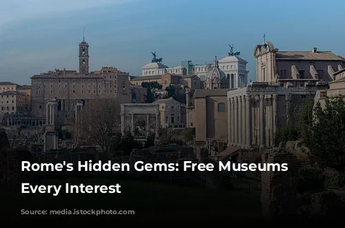 Rome's Hidden Gems: Free Museums for Every Interest