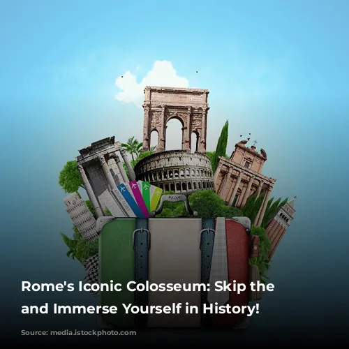 Rome's Iconic Colosseum: Skip the Line and Immerse Yourself in History!