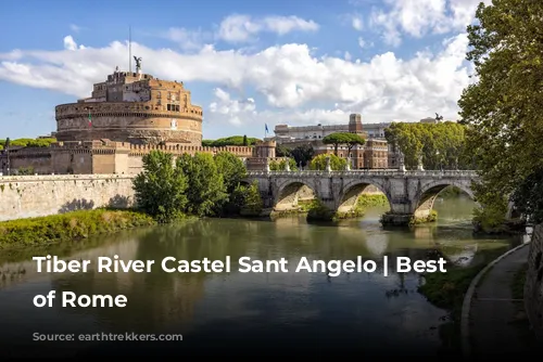 Tiber River Castel Sant Angelo | Best Views of Rome