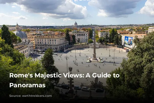 Rome's Majestic Views: A Guide to Breathtaking Panoramas