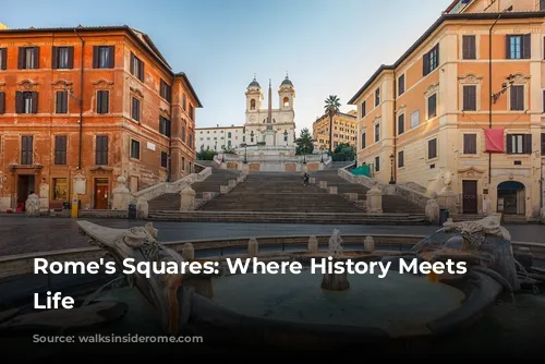 Rome's Squares: Where History Meets Modern Life