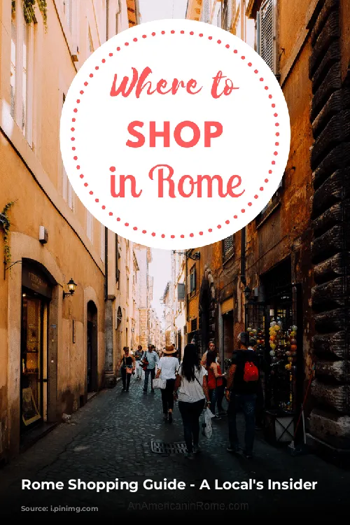 Rome Shopping Guide - A Local's Insider Tips!