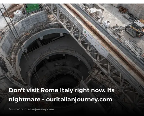 Don't visit Rome Italy right now. Its a nightmare - ouritalianjourney.com