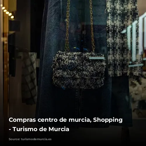 Compras centro de murcia, Shopping Murcia - Turismo de Murcia