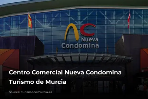 Centro Comercial Nueva Condomina - Turismo de Murcia