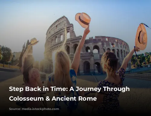 Step Back in Time: A Journey Through the Colosseum & Ancient Rome