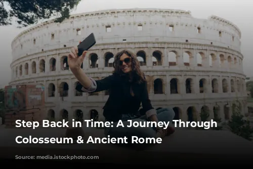 Step Back in Time: A Journey Through the Colosseum & Ancient Rome