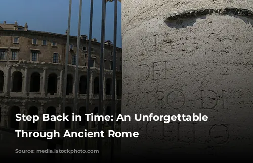 Step Back in Time:  An Unforgettable Journey Through Ancient Rome