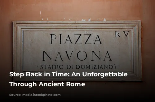 Step Back in Time:  An Unforgettable Journey Through Ancient Rome