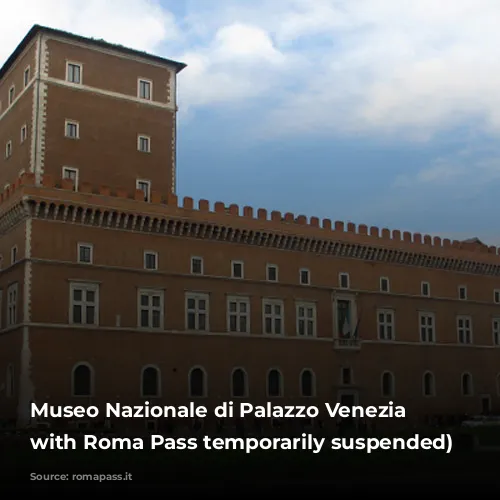 Museo Nazionale di Palazzo Venezia (service with Roma Pass temporarily suspended)