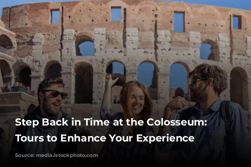 Step Back in Time at the Colosseum: Guided Tours to Enhance Your Experience