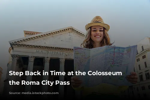 Step Back in Time at the Colosseum with the Roma City Pass