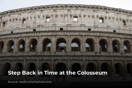 Step Back in Time at the Colosseum