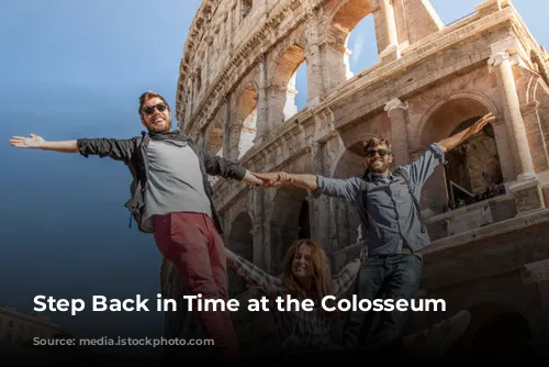 Step Back in Time at the Colosseum