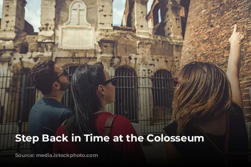 Step Back in Time at the Colosseum