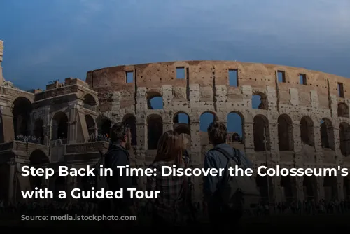 Step Back in Time: Discover the Colosseum's Secrets with a Guided Tour