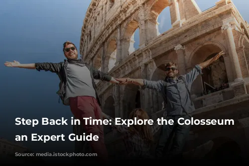 Step Back in Time: Explore the Colosseum with an Expert Guide