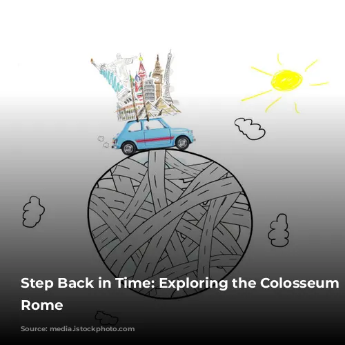 Step Back in Time: Exploring the Colosseum in Rome