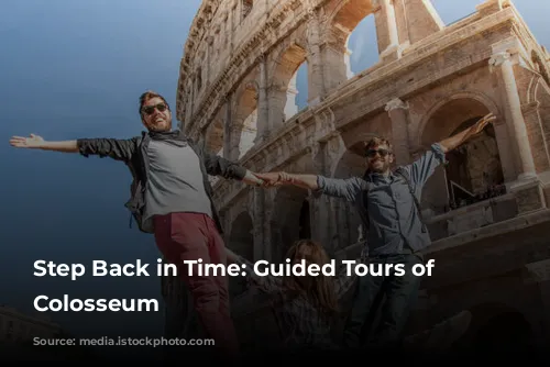 Step Back in Time: Guided Tours of the Colosseum