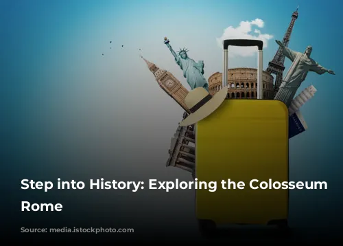 Step into History: Exploring the Colosseum in Rome