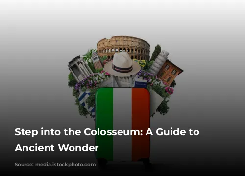 Step into the Colosseum: A Guide to Rome's Ancient Wonder