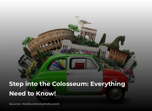 Step into the Colosseum: Everything You Need to Know!