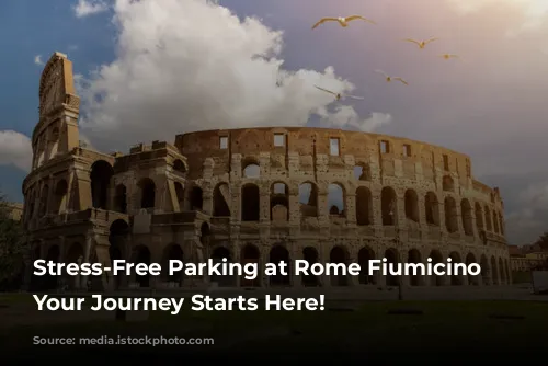 Stress-Free Parking at Rome Fiumicino Airport: Your Journey Starts Here!