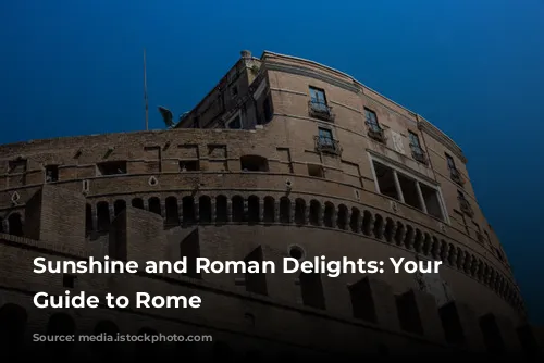 Sunshine and Roman Delights: Your June Guide to Rome