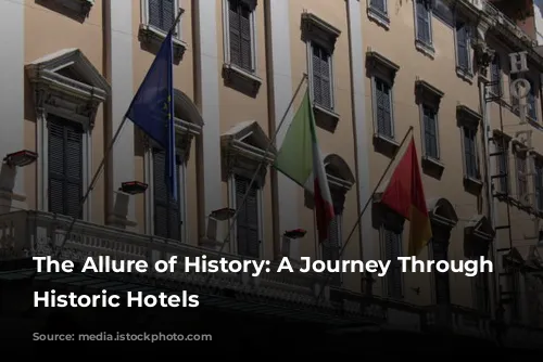 The Allure of History: A Journey Through Rome's Historic Hotels