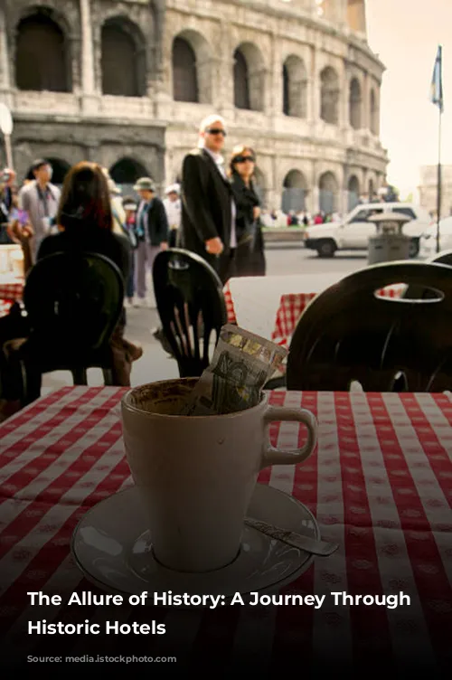 The Allure of History: A Journey Through Rome's Historic Hotels