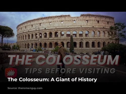 The Colosseum: A Giant of History