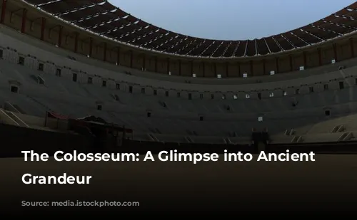 The Colosseum: A Glimpse into Ancient Rome's Grandeur