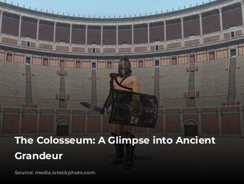 The Colosseum: A Glimpse into Ancient Rome's Grandeur