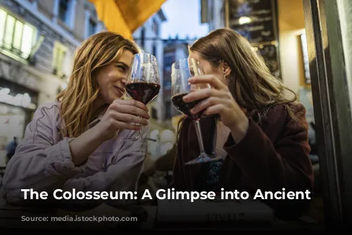 The Colosseum: A Glimpse into Ancient Rome