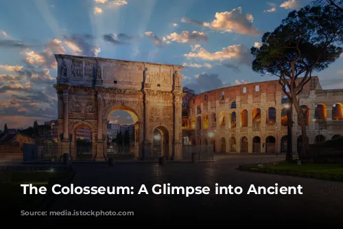 The Colosseum: A Glimpse into Ancient Rome