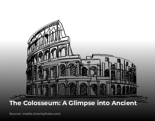 The Colosseum: A Glimpse into Ancient Rome