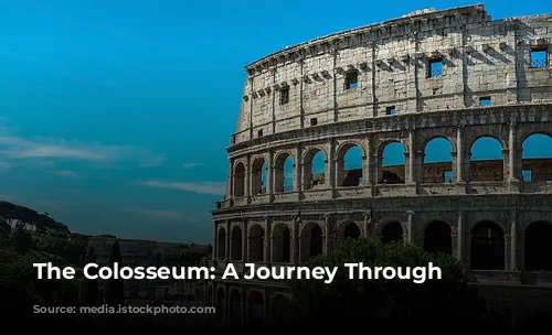 The Colosseum: A Journey Through Time