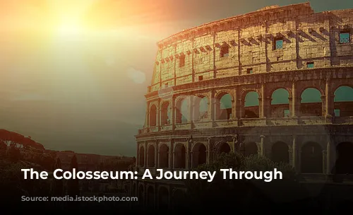 The Colosseum: A Journey Through Time