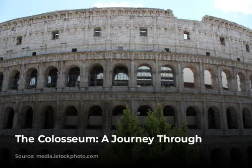 The Colosseum: A Journey Through Time