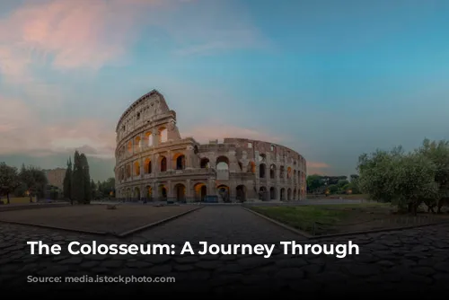 The Colosseum: A Journey Through Time