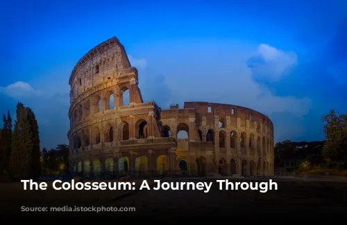 The Colosseum: A Journey Through Time