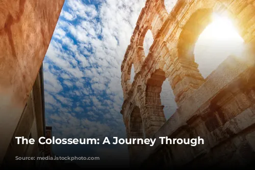 The Colosseum: A Journey Through Time