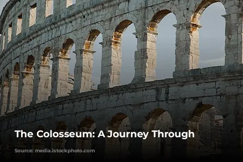 The Colosseum: A Journey Through Time